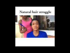 Video: Wofaifada – Natural Hair Struggle